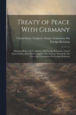 bokomslag Treaty of Peace With Germany