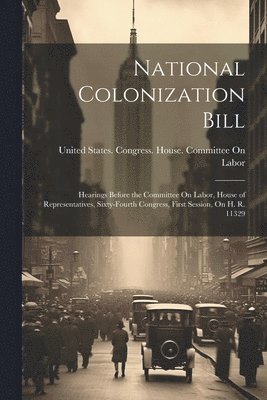 bokomslag National Colonization Bill