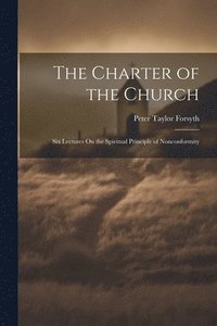 bokomslag The Charter of the Church