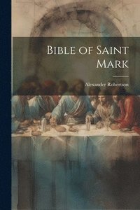 bokomslag Bible of Saint Mark