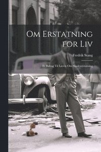 bokomslag Om Erstatning for Liv