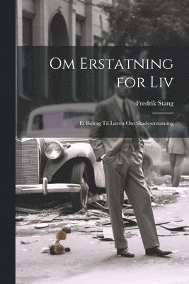 Om Erstatning for Liv