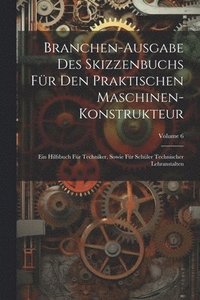 bokomslag Branchen-Ausgabe Des Skizzenbuchs Fr Den Praktischen Maschinen-Konstrukteur