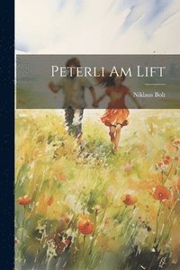 bokomslag Peterli Am Lift
