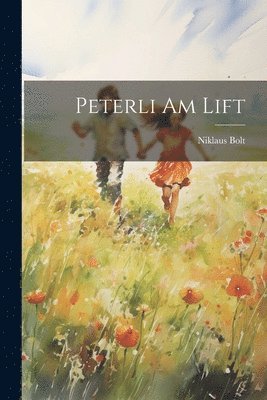 bokomslag Peterli Am Lift
