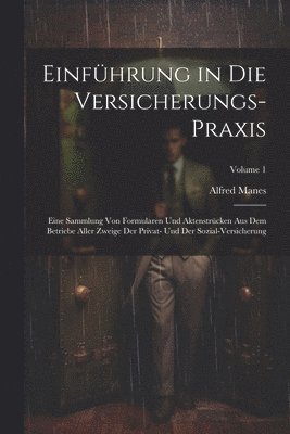 bokomslag Einfhrung in Die Versicherungs-Praxis