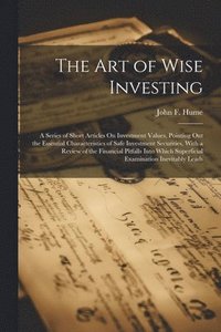 bokomslag The Art of Wise Investing