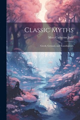 bokomslag Classic Myths