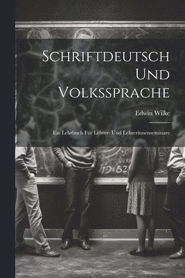 Schriftdeutsch Und Volkssprache 1