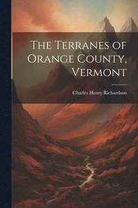 bokomslag The Terranes of Orange County, Vermont