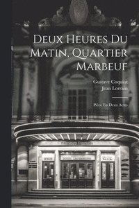 bokomslag Deux Heures Du Matin, Quartier Marbeuf
