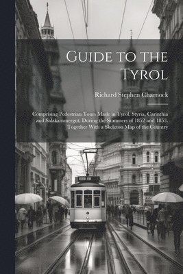 Guide to the Tyrol 1