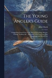 bokomslag The Young Angler's Guide