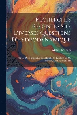 bokomslag Recherches Rcentes Sur Diverses Questions D'hydrodynamique