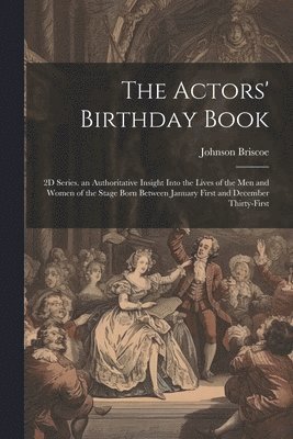 The Actors' Birthday Book 1