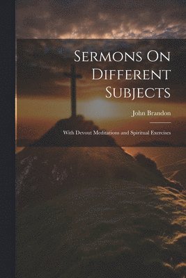 bokomslag Sermons On Different Subjects