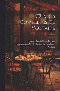 bokomslag OEuvres Completes De Voltaire; Volume 1