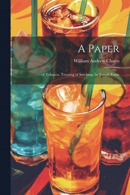 William Andrew Chatto - Paper, Häftad