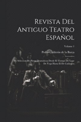 Revista Del Antiguo Teatro Espaol 1