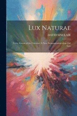 David Sinclair - Lux Naturae, Häftad