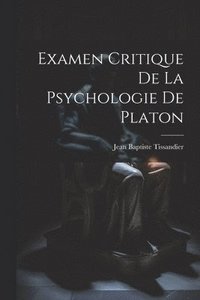 bokomslag Examen Critique De La Psychologie De Platon