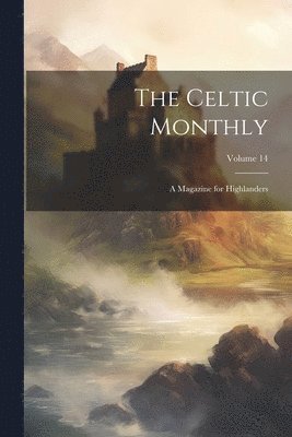 bokomslag The Celtic Monthly