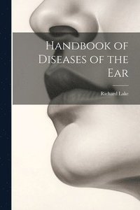 bokomslag Handbook of Diseases of the Ear