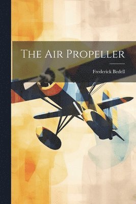 The Air Propeller 1