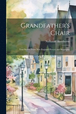 Grandfather's Chair