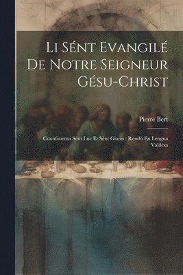 bokomslag Li Sént Evangilé De Notre Seigneur Gésu-Christ