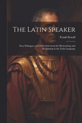 Frank Sewall - Latin Speaker, Häftad