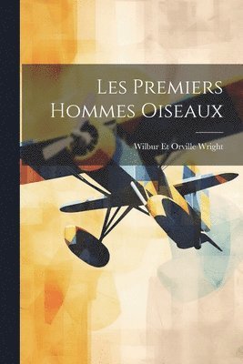 Les Premiers Hommes Oiseaux 1