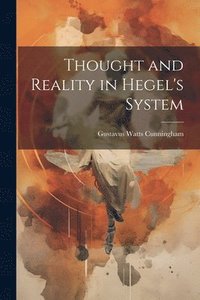 bokomslag Thought and Reality in Hegel's System