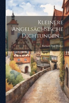 bokomslag Kleinere Angelschsische Dichtungen....