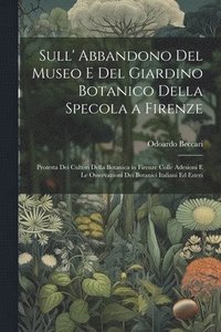 bokomslag Sull' Abbandono Del Museo E Del Giardino Botanico Della Specola a Firenze