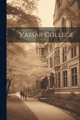 bokomslag Vassar College