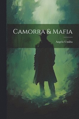 bokomslag Camorra & Mafia