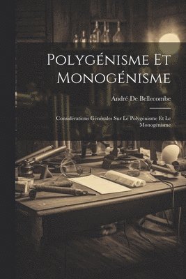 Polygnisme Et Monognisme 1