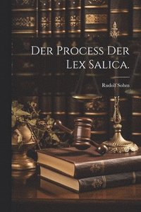 bokomslag Der Process der Lex Salica.