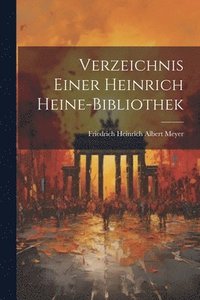 bokomslag Verzeichnis Einer Heinrich Heine-Bibliothek