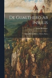 bokomslag De Gualthero Ab Insulis