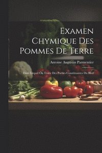 bokomslag Examen Chymique Des Pommes De Terre