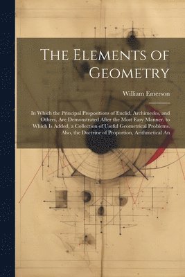 William Emerson - Elements of Geometry, Häftad