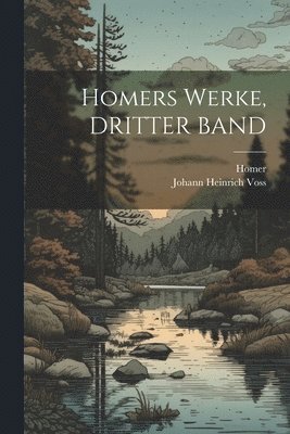 bokomslag Homers Werke, DRITTER BAND