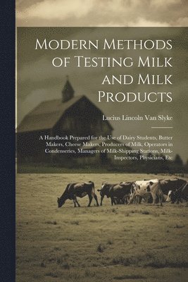 Modern Methods of Testing Milk and Milk Products 1
