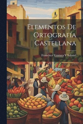 Elementos De Ortografa Castellana 1