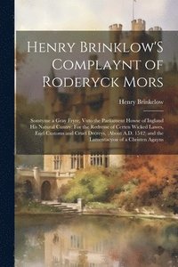 bokomslag Henry Brinklow'S Complaynt of Roderyck Mors