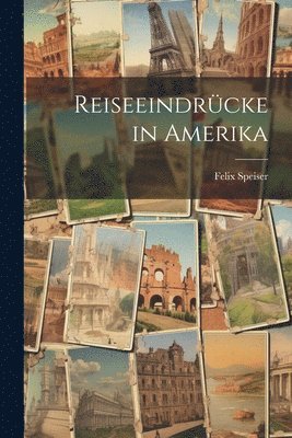 bokomslag Reiseeindrcke in Amerika