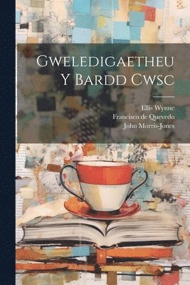 bokomslag Gweledigaetheu Y Bardd Cwsc