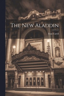 Ivan Caryll - New Aladdin, Häftad